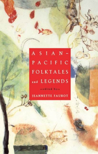 E-knjiga Asian-Pacific Folktales and Legends Jeannette Faurot