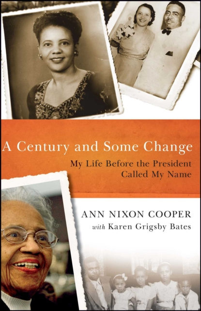 E-Book Century and Some Change Ann Nixon Cooper
