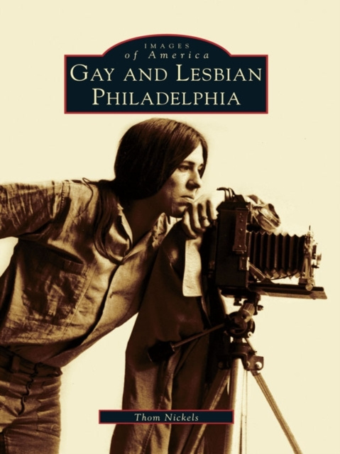 E-knjiga Gay and Lesbian Philadelphia Thom Nickels