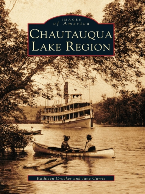 E-kniha Chautauqua Lake Region Kathleen Crocker