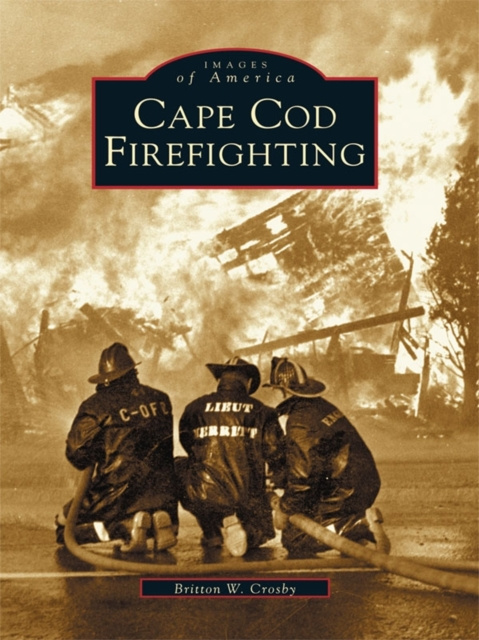 E-knjiga Cape Cod Firefighting Britton W. Crosby