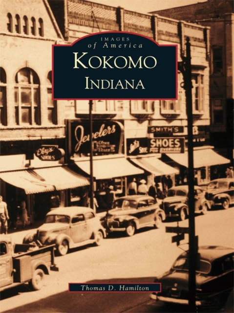 E-knjiga Kokomo, Indiana Thomas D. Hamilton