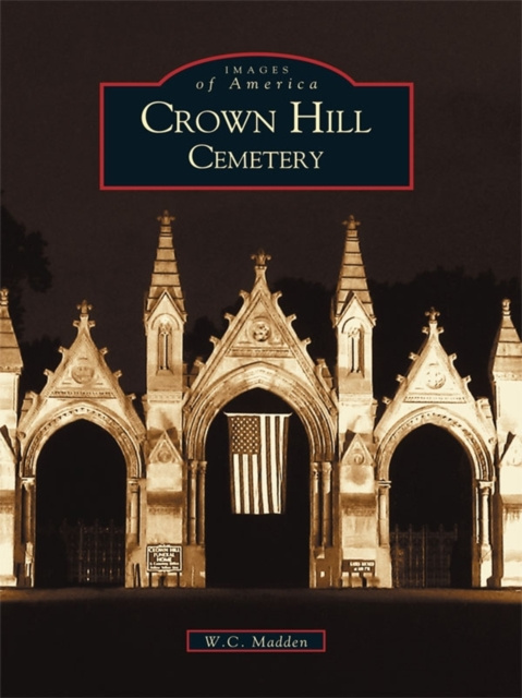 E-knjiga Crown Hill Cemetery W.C. Madden