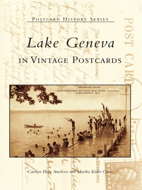 E-knjiga Lake Geneva in Vintage Postcards Carolyn Hope Smeltzer