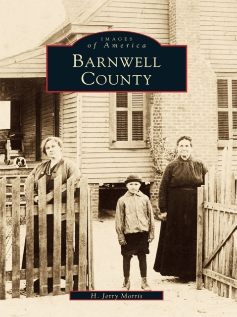 E-knjiga Barnwell County H. Jerry Morris