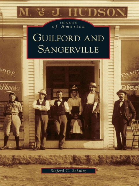 E-Book Guilford and Sangerville Sieferd C. Schultz