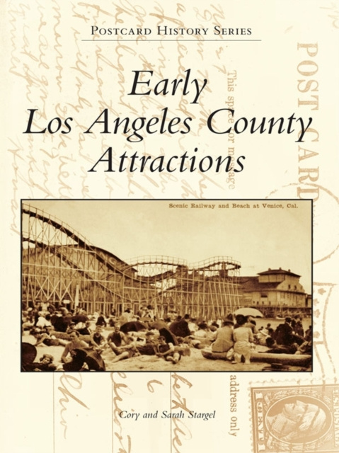 E-knjiga Early Los Angeles County Attractions Cory Stargel