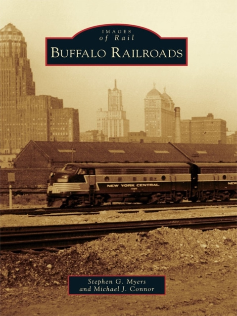 E-book Buffalo Railroads Stephen G. Myers