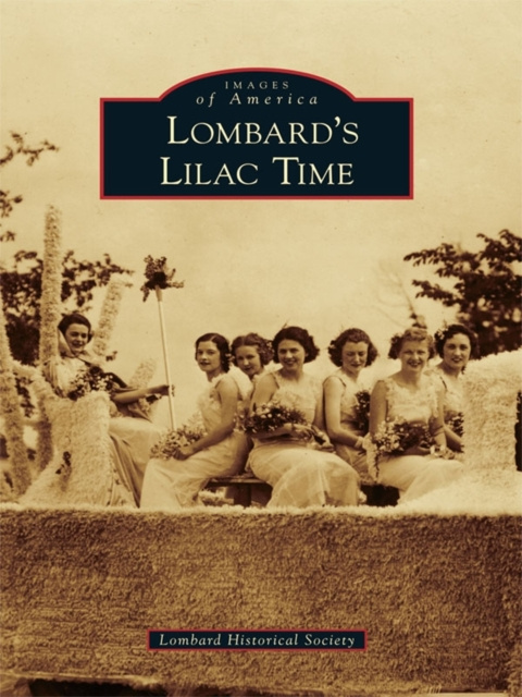E-Book Lombard's Lilac Time Lombard Historical Society