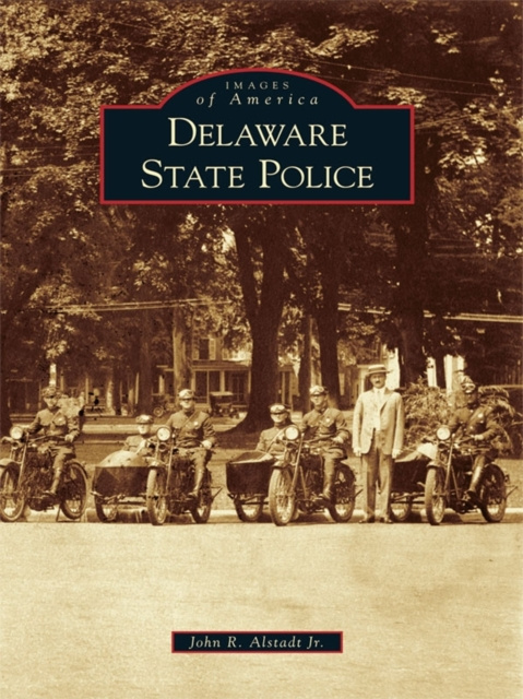 E-knjiga Delaware State Police John R. Alstadt Jr.