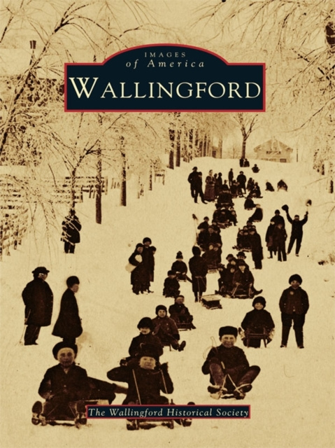 E-knjiga Wallingford The Wallingford Historical Society