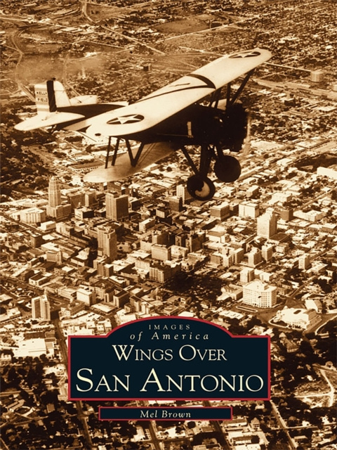 E-kniha Wings Over San Antonio Mel Brown