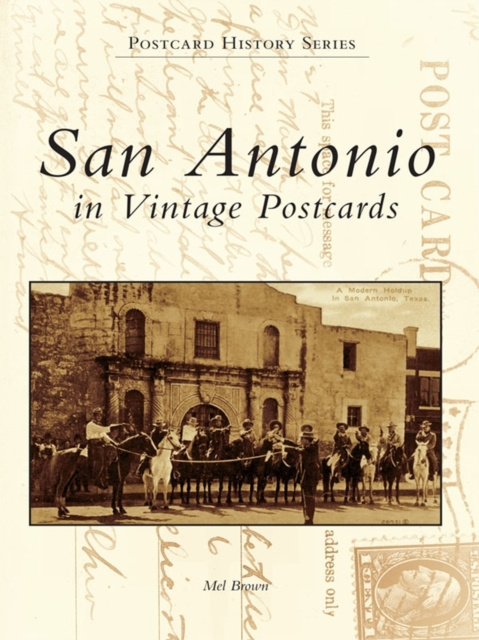 E-kniha San Antonio in Vintage Postcards Mel Brown