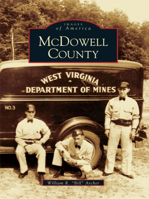 E-knjiga McDowell County William R. &quote;Bill&quote; Archer