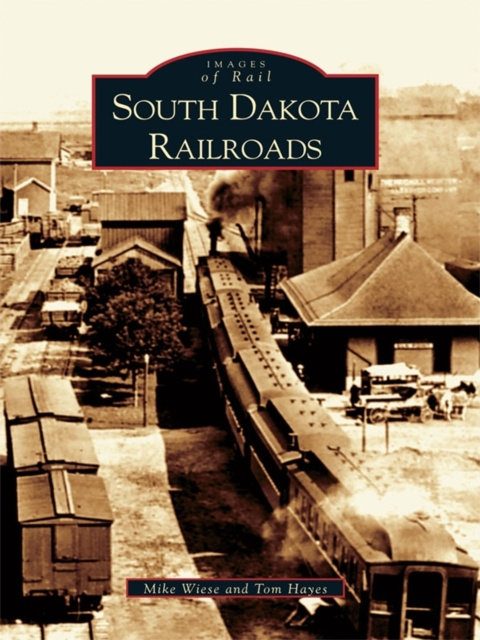 E-kniha South Dakota Railroads Mike Wiese