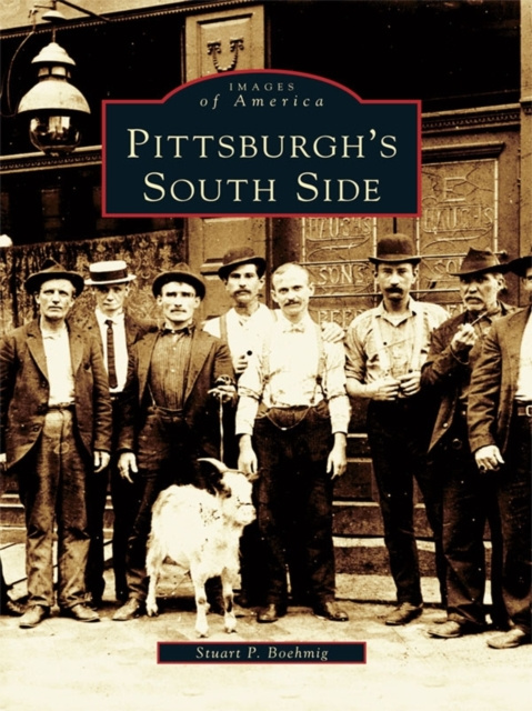 E-knjiga Pittsburgh's South Side Stuart P. Boehmig