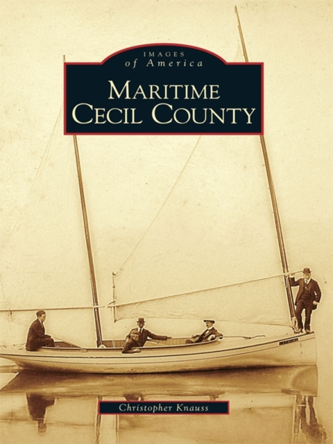 E-knjiga Maritime Cecil County Christopher Knauss