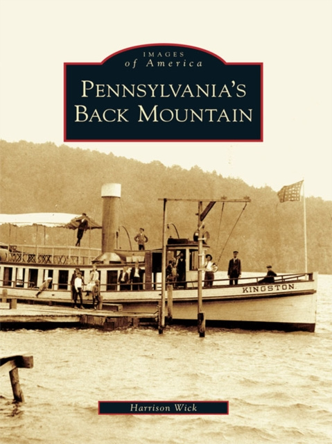 E-book Pennsylvania's Back Mountain Harrison Wick