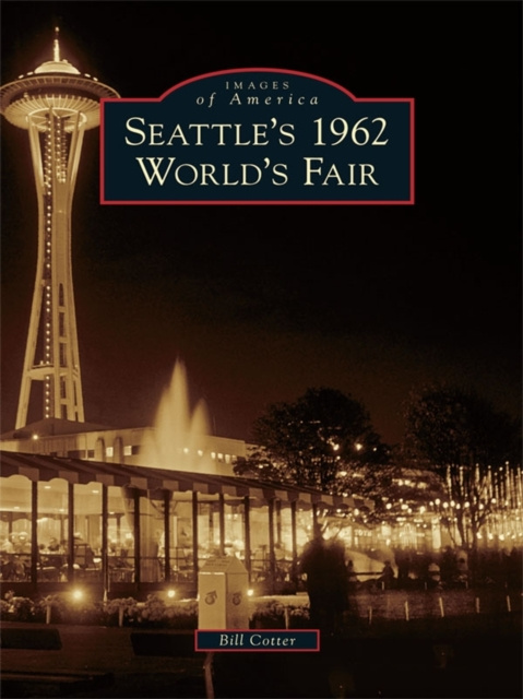 E-kniha Seattle's 1962 World's Fair Bill Cotter