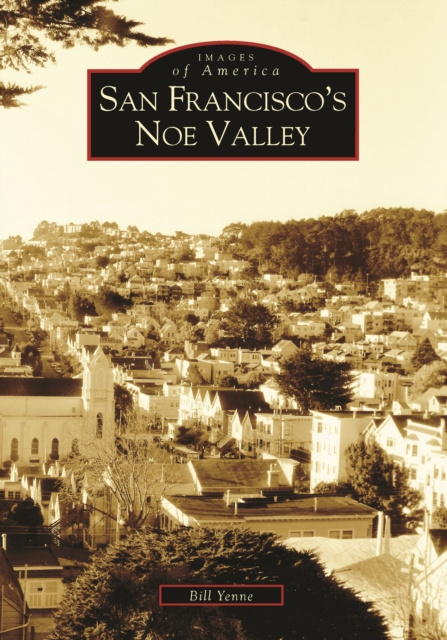 E-kniha San Francisco's Noe Valley Bill Yenne