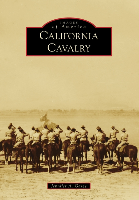 E-book California Cavalry Jennifer A. Garey