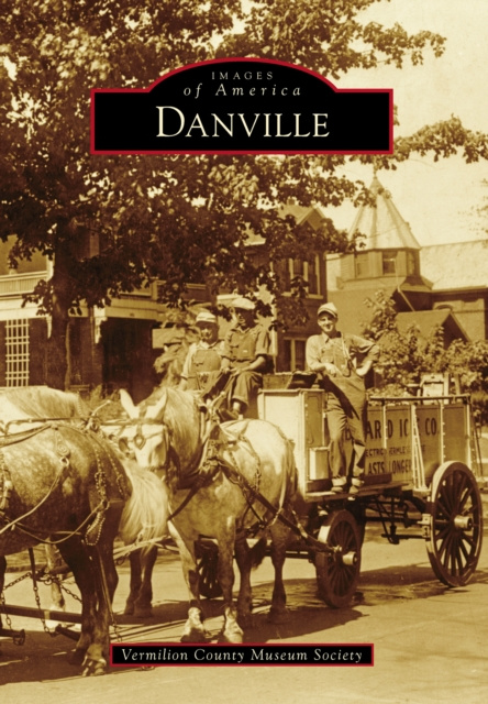 E-knjiga Danville Vermilion County Museum Society