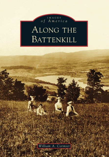 E-knjiga Along the Battenkill William A. Cormier