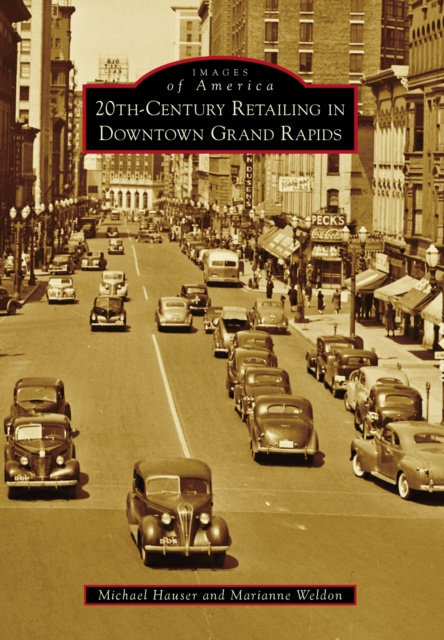 E-kniha 20th-Century Retailing in Downtown Grand Rapids Michael Hauser