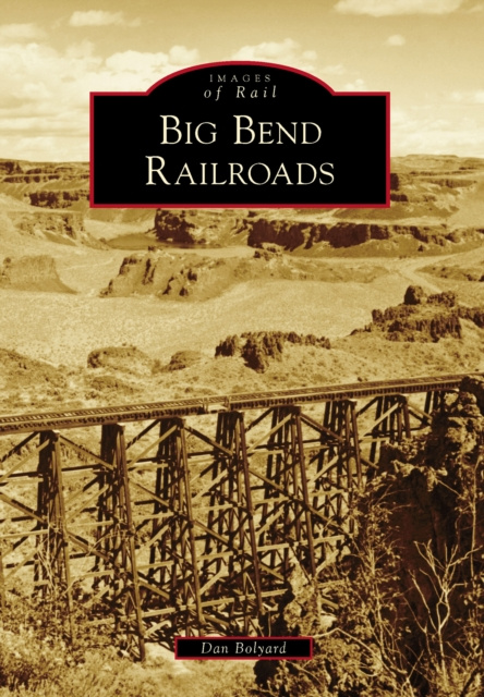 E-book Big Bend Railroads Dan Bolyard