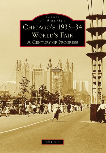 E-kniha Chicago's 1933-34 World's Fair Bill Cotter
