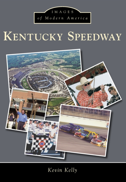 E-kniha Kentucky Speedway Kevin Kelly