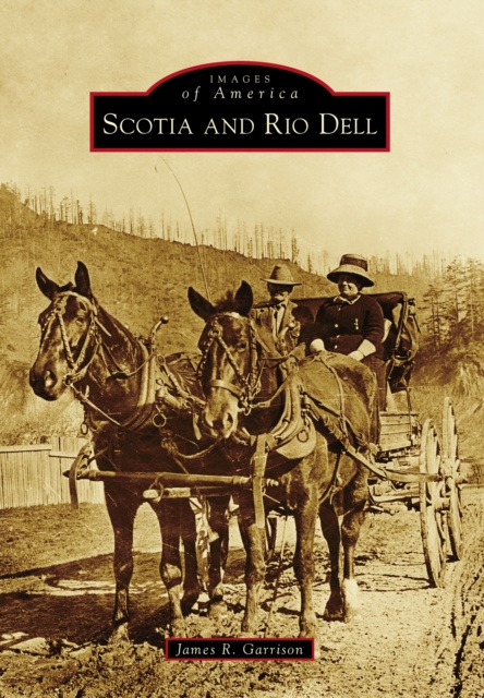 E-Book Scotia and Rio Dell James R. Garrison