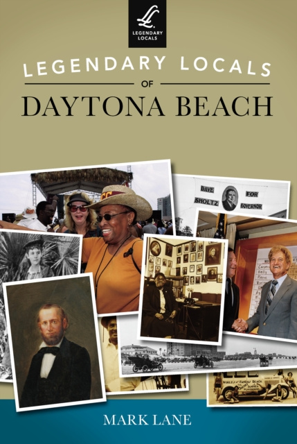 E-knjiga Legendary Locals of Daytona Beach Mark Lane