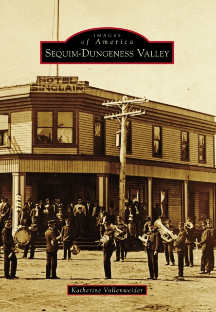 E-kniha Sequim-Dungeness Valley Katherine Vollenweider