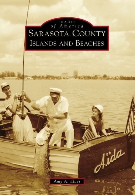 E-book Sarasota County Islands and Beaches Amy A. Elder
