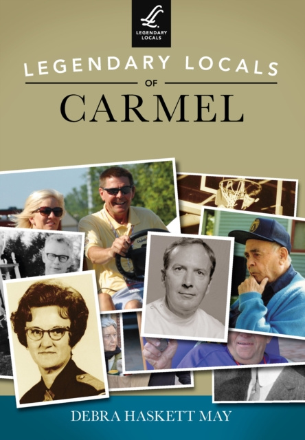 E-knjiga Legendary Locals of Carmel Debra Haskett May