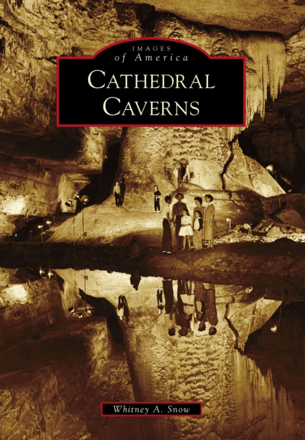E-book Cathedral Caverns Whitney A. Snow