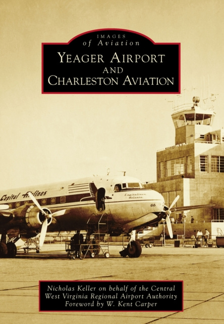 E-book Yeager Airport and Charleston Aviation Nicholas Keller