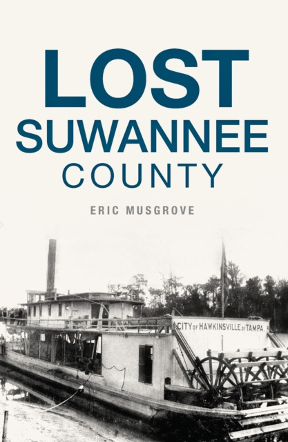 E-book Lost Suwannee County Eric Musgrove