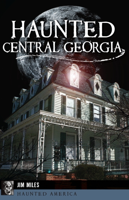 E-knjiga Haunted Central Georgia Jim Miles
