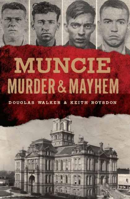 E-kniha Muncie Murder & Mayhem Douglas Walker