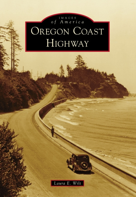 E-knjiga Oregon Coast Highway Laura E. Wilt