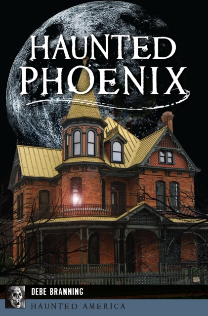 E-book Haunted Phoenix Debe Branning