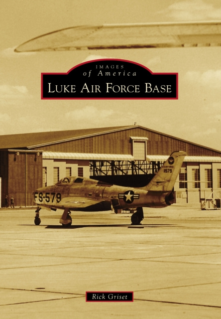 E-kniha Luke Air Force Base Rick Griset
