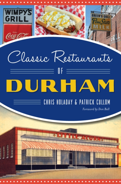 E-knjiga Classic Restaurants of Durham Chris Holaday