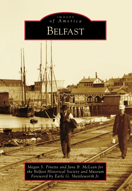 E-Book Belfast Earle G. Shettleworth Jr.