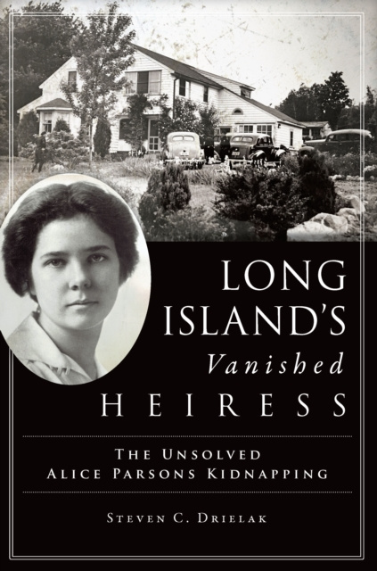 E-knjiga Long Island's Vanished Heiress Steven C. Drielak
