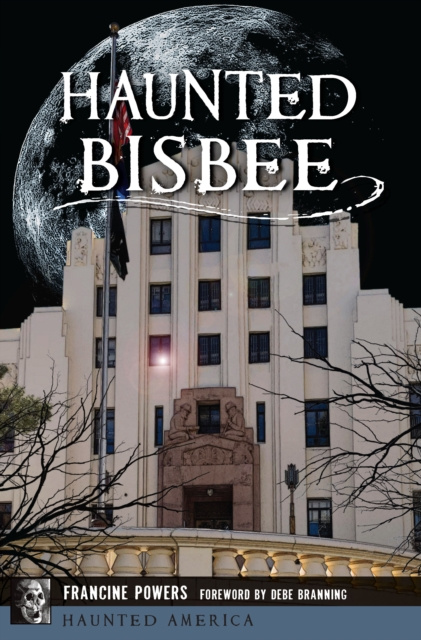 E-book Haunted Bisbee Francine Powers