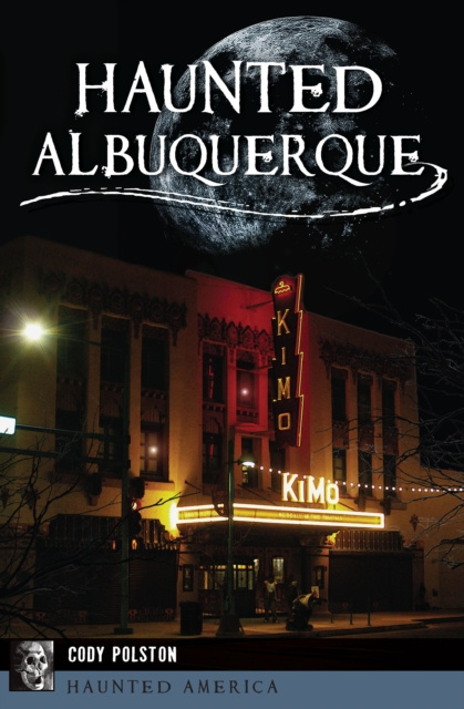 E-Book Haunted Albuquerque Cody Polston
