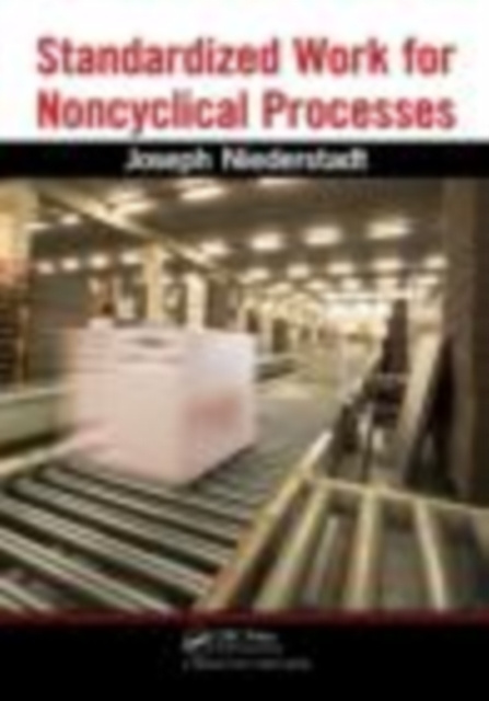 E-Book Standardized Work for Noncyclical Processes Joseph Niederstadt